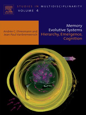 cover image of Memory Evolutive Systems; Hierarchy, Emergence, Cognition